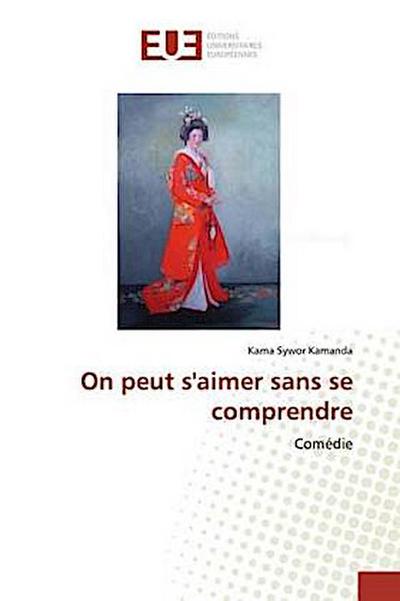 On peut s’aimer sans se comprendre