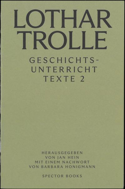 Lothar Trolle: Geschichtsunterricht