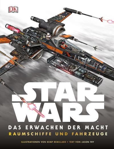 Star Wars™ Das Erwachen der Macht. Raumschiffe und Fahrzeuge; Deutsch; Über 50 farbige Illustrationen und Fotografien