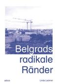 Belgrads radikale Ränder