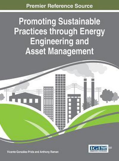 Promoting Sustainable Practices through Energy Engineering and Asset Management