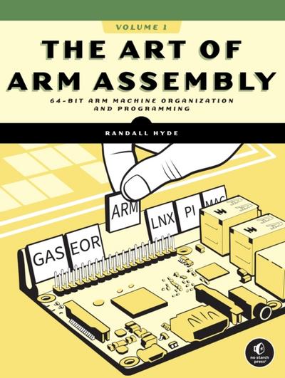 Art of ARM Assembly, Volume 1