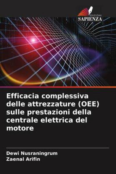 Efficacia complessiva delle attrezzature (OEE) sulle prestazioni della centrale elettrica del motore