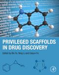 Privileged Scaffolds in Drug Discovery