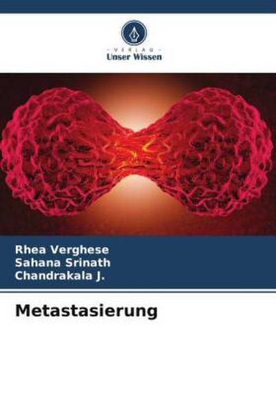 Metastasierung