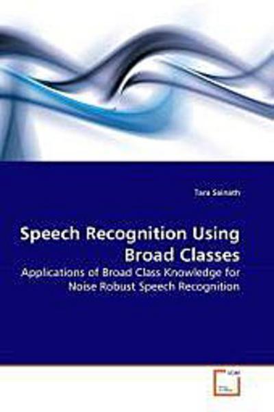 Speech Recognition Using Broad Classes