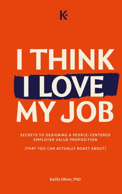 I Think I Love My Job