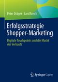 Erfolgsstrategie Shopper-Marketing
