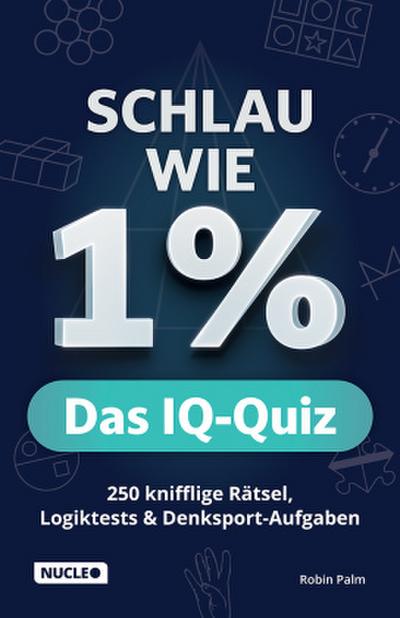 Schlau wie 1% - Das IQ-Quiz