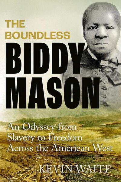 The Boundless Biddy Mason
