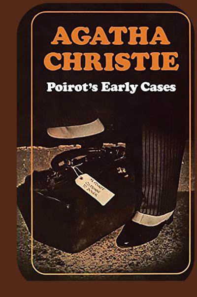Christie, A: Poirot’s Early Cases