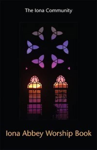 Iona Abbey Worship Book (new, revised edition)