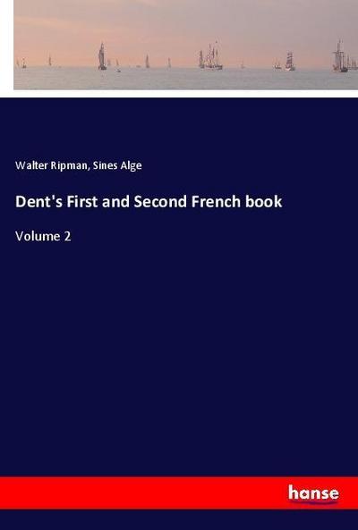 Dent’s First and Second French book