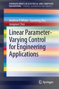 Linear Parameter-Varying Control for Engineering A