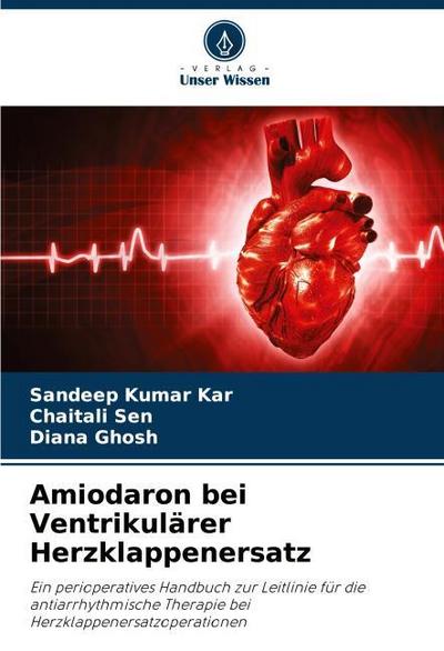 Amiodaron bei Ventrikulärer Herzklappenersatz