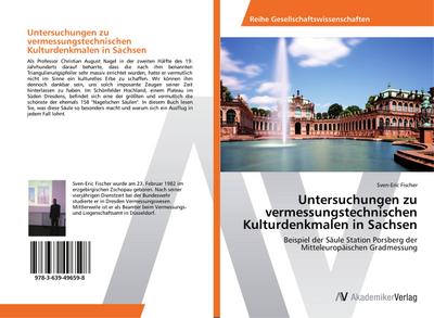 Untersuchungen zu vermessungstechnischen Kulturdenkmalen in Sachsen