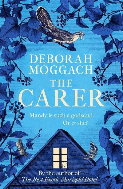Moggach, D: The Carer