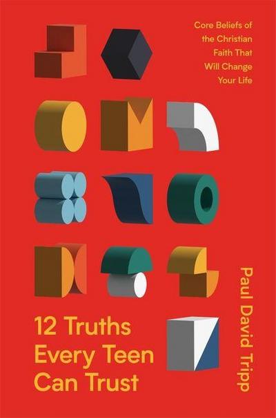 12 Truths Every Teen Can Trust