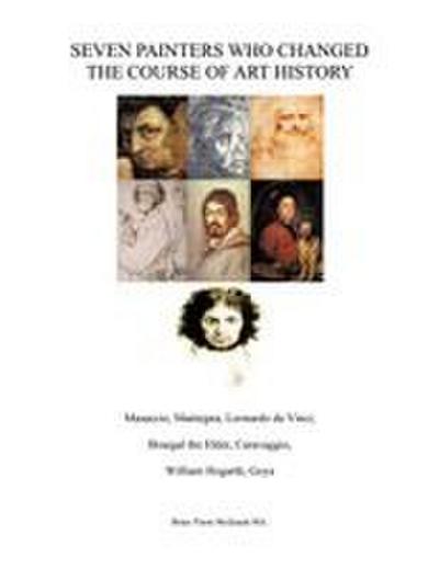 Seven Painters Who Changed the Course of Art History