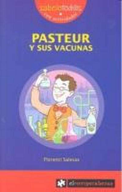 Pasteur y sus vacunas