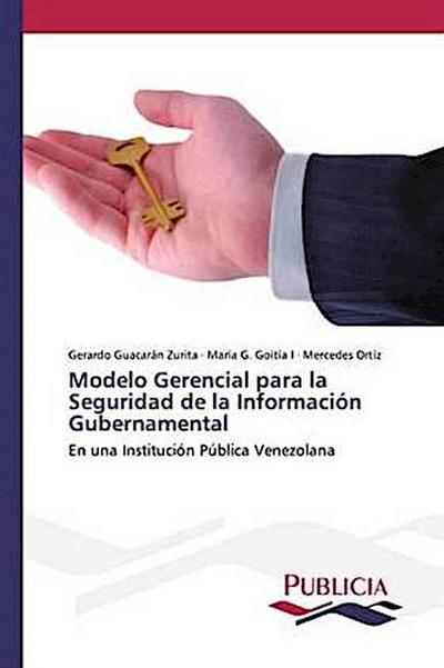 Modelo Gerencial para la Seguridad de la Información Gubernamental