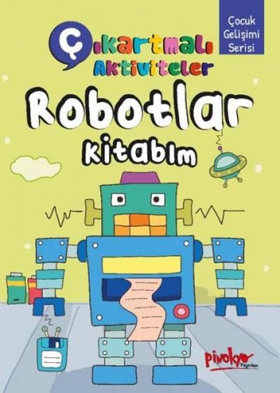 Cikartmali Aktiviteler Robotlar Kitabim