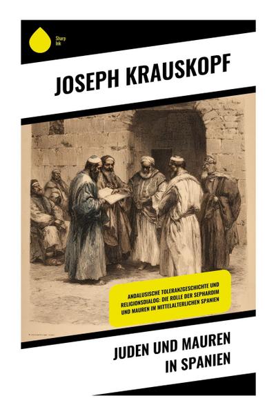 Juden und Mauren in Spanien