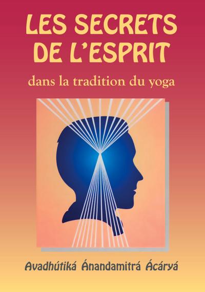 Les Secrets de l’esprit dans la tradition du yoga