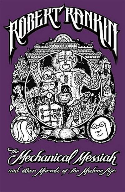 The Mechanical Messiah and Other Marvels of the Modern Age