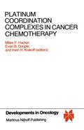 Platinum Coordination Complexes in Cancer Chemotherapy