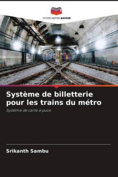 Système de billetterie pour les trains du métro