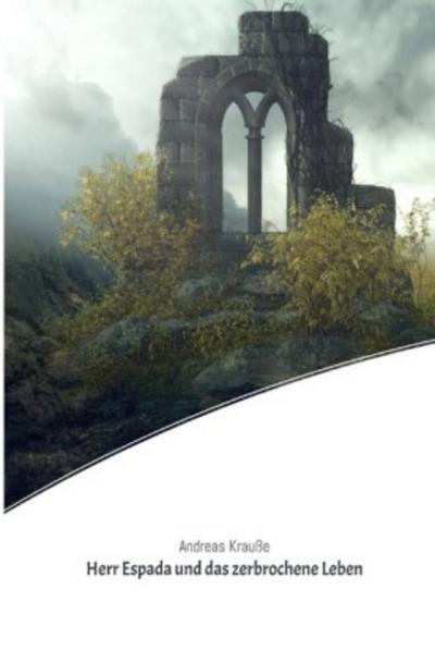 Herr Espada und das zerbrochene Leben