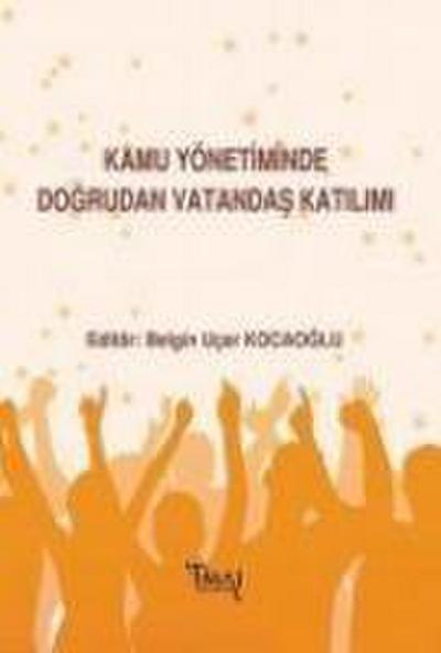 Kamu Yönetiminde Dogrudan Vatandas Katilimi