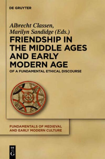 Friendship in the Middle Ages and Early Modern Age