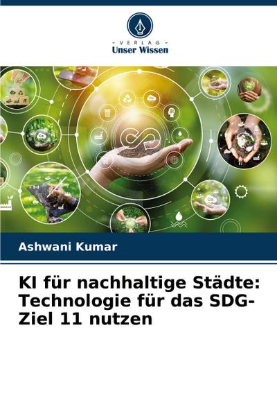 KI für nachhaltige Städte: Technologie für das SDG-Ziel 11 nutzen