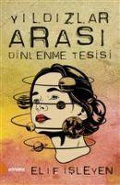 Yildizlar Arasi Dinlenme Tesisi