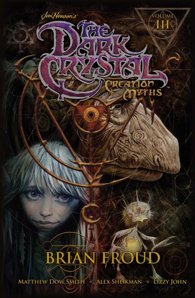 Jim Henson’s the Dark Crystal: Creation Myths Vol. 3
