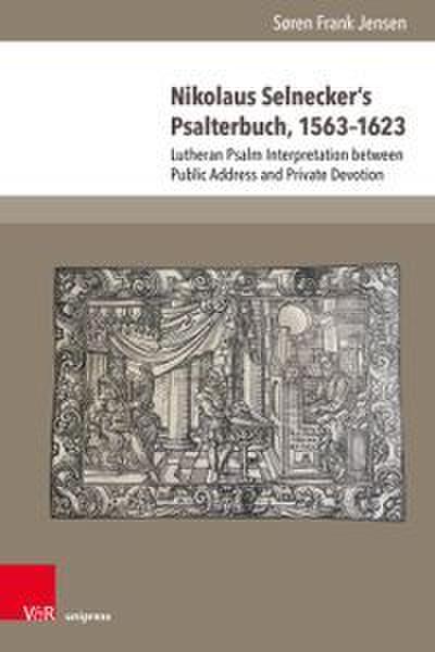 Nikolaus Selneckers Psalterbuch, 1563-1623