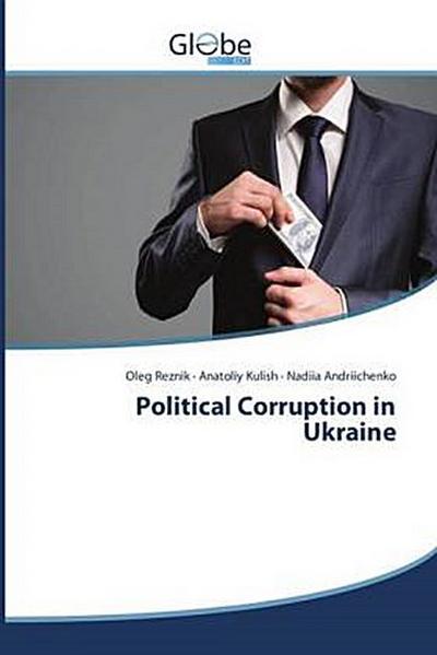 Political Corruption in Ukraine