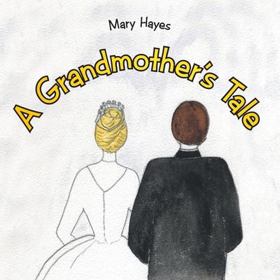 A Grandmother’s Tale