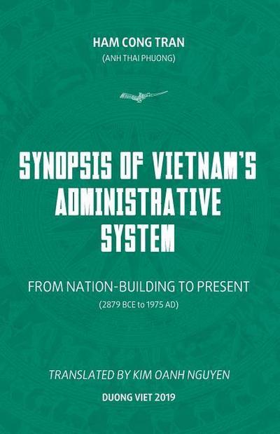 Synopsis of Vietnam’s Administrative System: FROM NATION-BUILDING TO PRESENT (2879 BCE to 1975 AD)