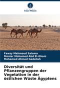 Diversität und Pflanzengruppen der Vegetation in der östlichen Wüste Ägyptens