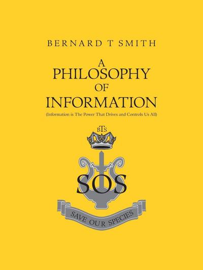 A Philosophy of Information