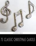 75 Classic Christmas Carols