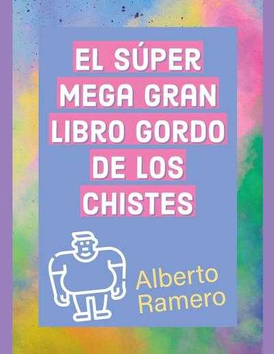 El Super Mega Gran Libro Gordo de los chistes