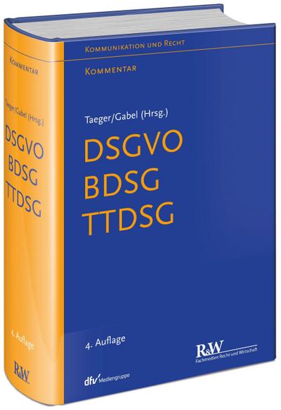 DSGVO - BDSG - TTDSG (Kommunikation & Recht)
