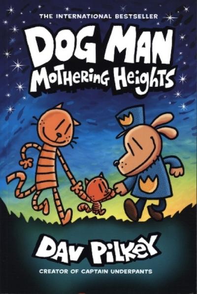 Dog Man 10. Mothering Heights