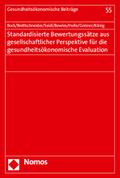 Standardisierte Bewertungssätze aus gesellschaftlicher Perspektive für die gesundheitsökonomische Evaluation