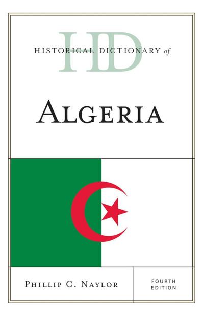 Naylor, P: Historical Dictionary of Algeria