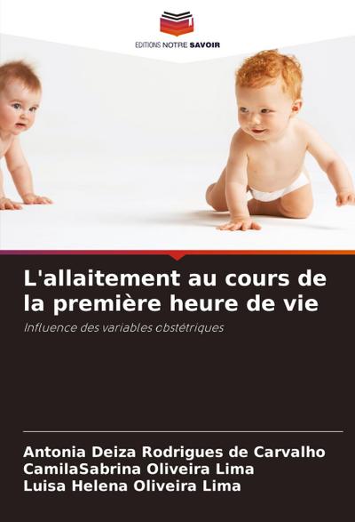 L’allaitement au cours de la première heure de vie